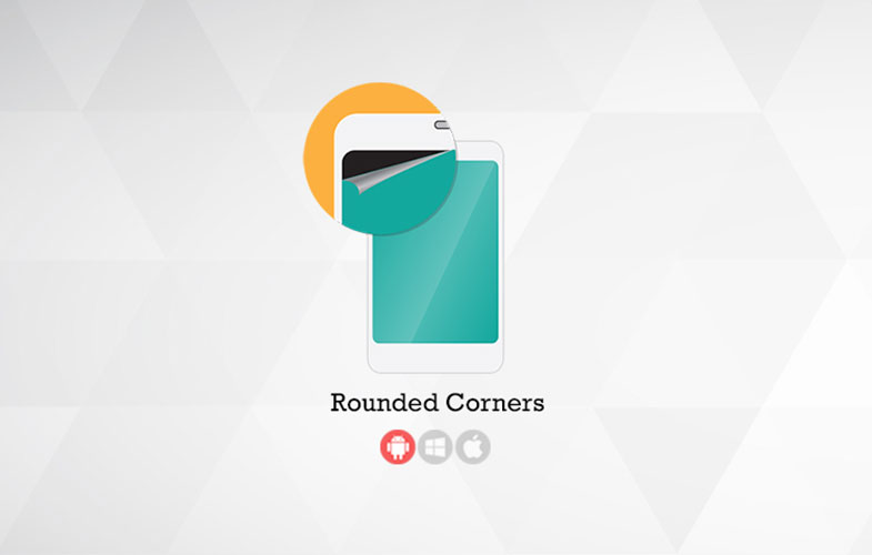 Rounded Corners؛ گوشه‌های صفحه‌نمایش را گرد کنید