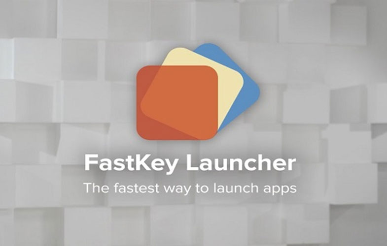 دانلود FastKey Launcher اپلیکیشن فست کی لانچر